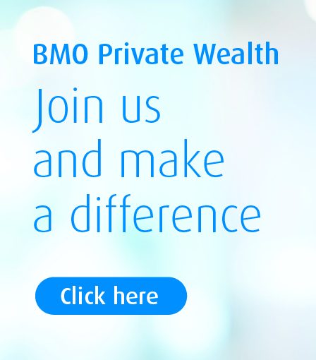 BMO Private Wealth join us and make a difference