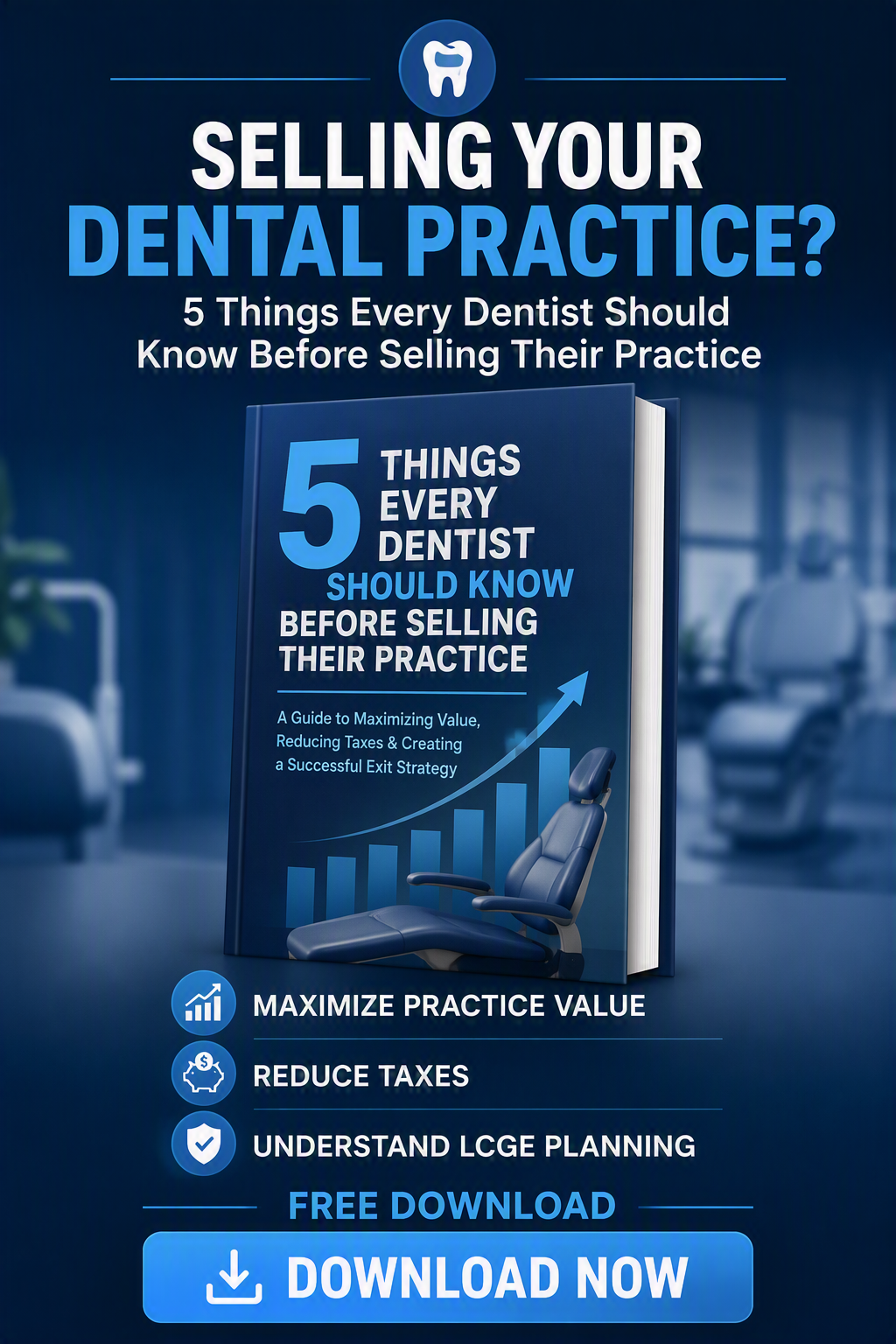 5 Things Every Dentist Should Know Before Selling Their Practice